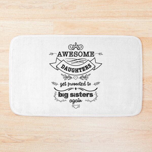 Item preview, Awesome Daughters Get Promoted To Big Sisters Again designed and sold by autlu.