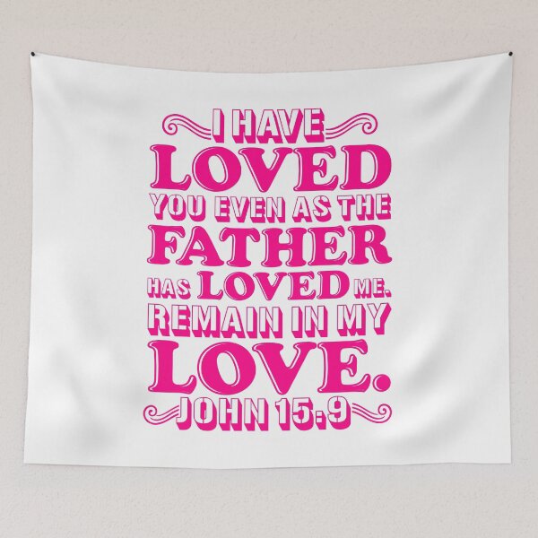 Item preview, John 15:9 designed and sold by plushism.