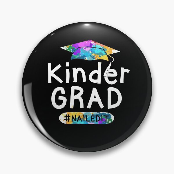 Item preview, Kinder Grad Nailed It designed and sold by tresbelleshirts.