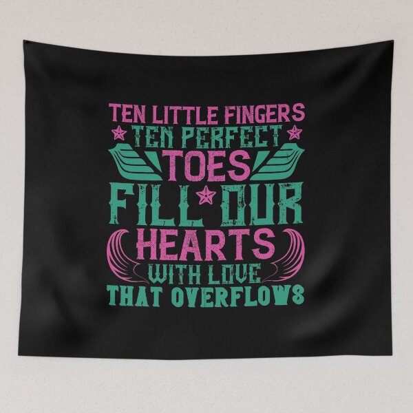 Item preview, Ten Little Fingers, Ten Perfect Toes, Fill Our Hearts With Love That Overflows  designed and sold by GoodVibeDesign.
