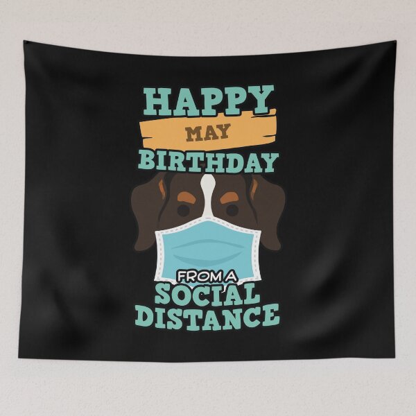 Item preview, Social Distancing Gift Happy May Birthday From A Bernese Social Distance designed and sold by Orange Pieces.