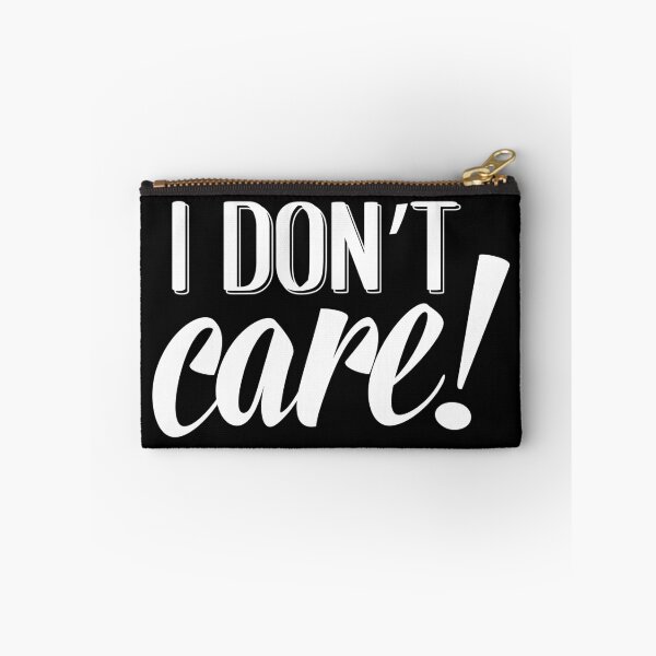 Item preview, I don't care! designed and sold by Balasoiu Claudia.