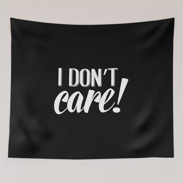 Item preview, I don't care! designed and sold by Balasoiu Claudia.