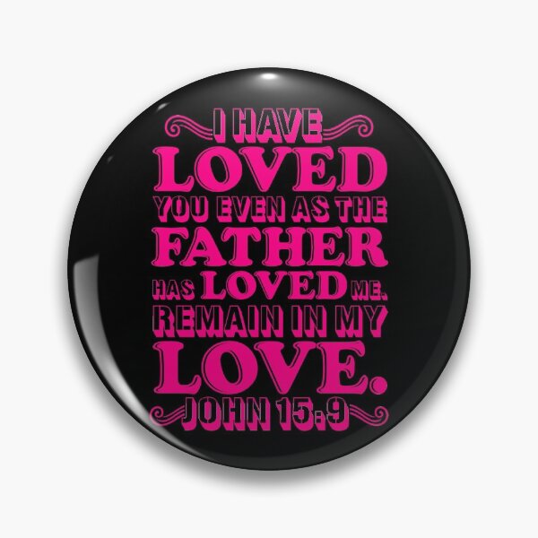 Item preview, John 15:9 designed and sold by plushism.