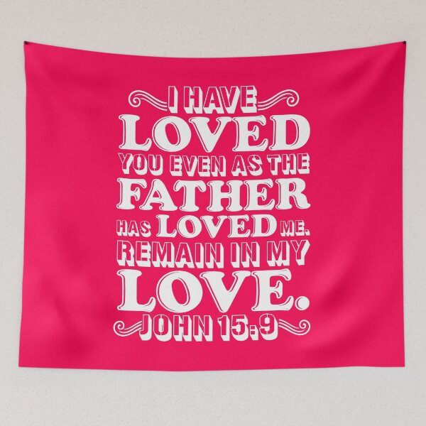 Item preview, John 15:9 designed and sold by plushism.