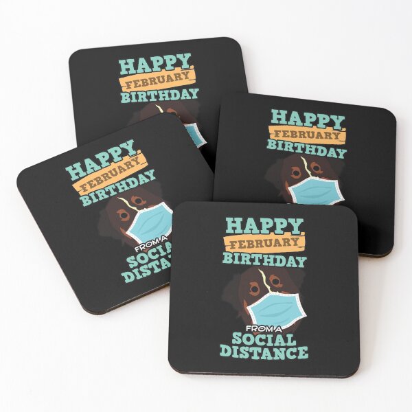 Item preview, Social Distancing Gift Happy February Birthday From An Australian Shepherd Social Distance designed and sold by Orange Pieces.