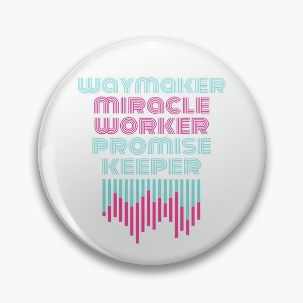 Item preview, Waymaker Miracle Worker Promise Keeper designed and sold by Fuzzy Lobster FuzzyLobster.com.