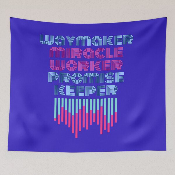 Item preview, Waymaker Miracle Worker Promise Keeper designed and sold by Fuzzy Lobster FuzzyLobster.com.