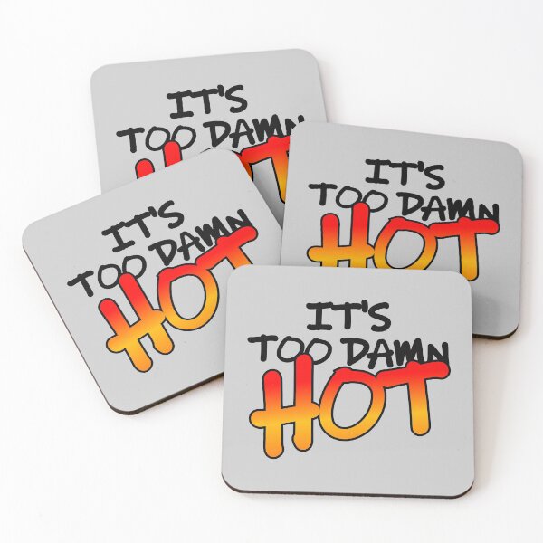 Item preview, It's too damn hot designed and sold by jc007.