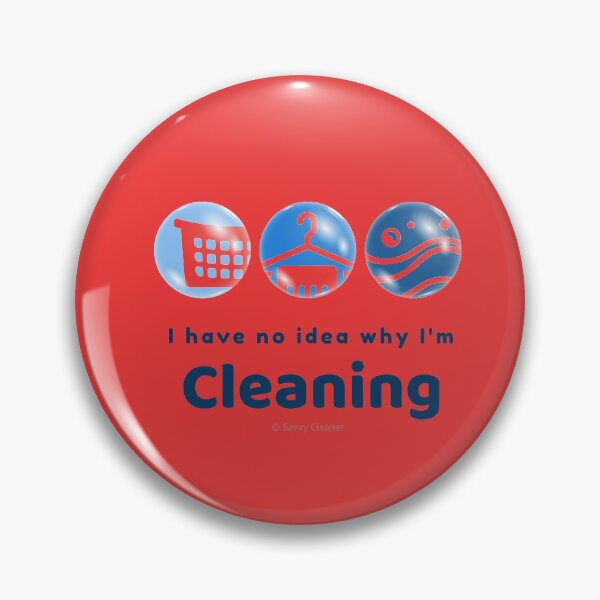 Item preview, I Have No Idea Why I'm Cleaning designed and sold by SavvyCleaner.
