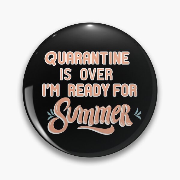 Item preview, Quarantine is over i'm ready for summer designed and sold by AbOussama.