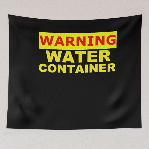 Item preview, water container warning designed and sold by patriotazx.