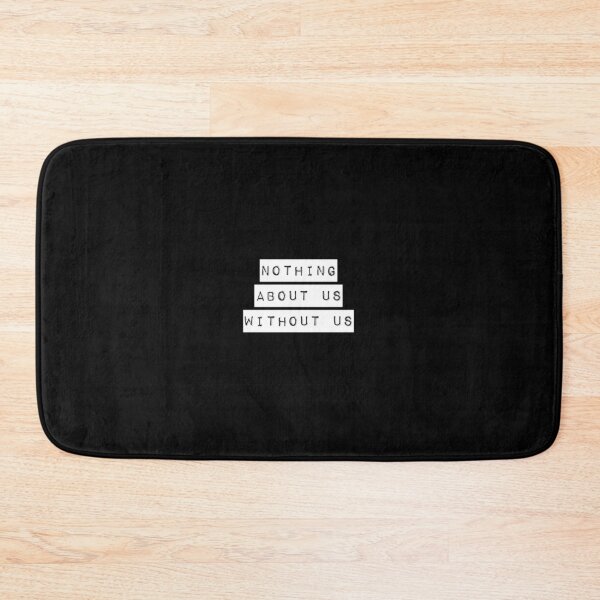 Item preview, Nothing About Us Without Us designed and sold by DankDreamz.