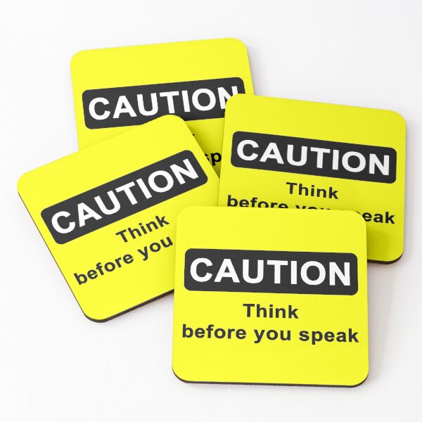 Item preview, Think before speaking designed and sold by masterchef-fr.