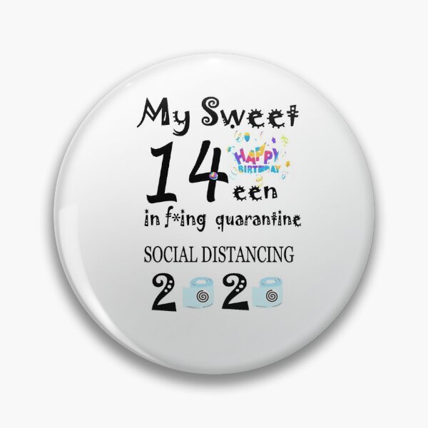 Item preview, My Sweet Fourteenth  Birthday In F*ing Quarantine T- Shirt designed and sold by TeesFashion.