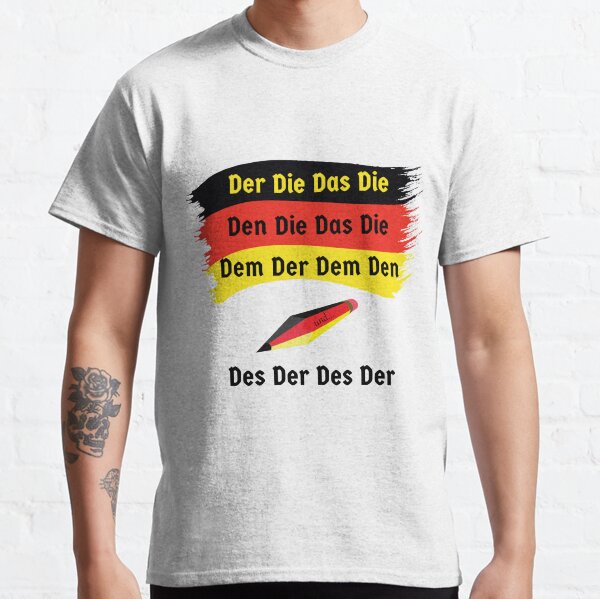 T shirt best sale der die das