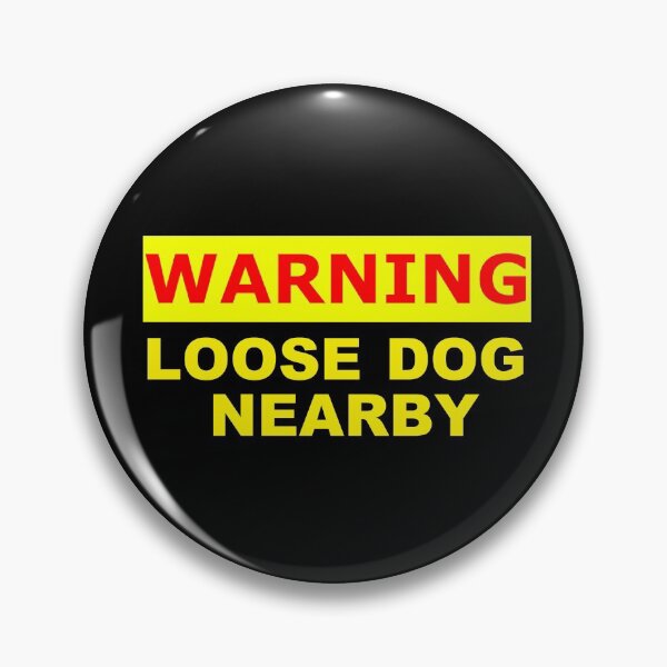 Item preview, warning loose dog nearby designed and sold by patriotazx.