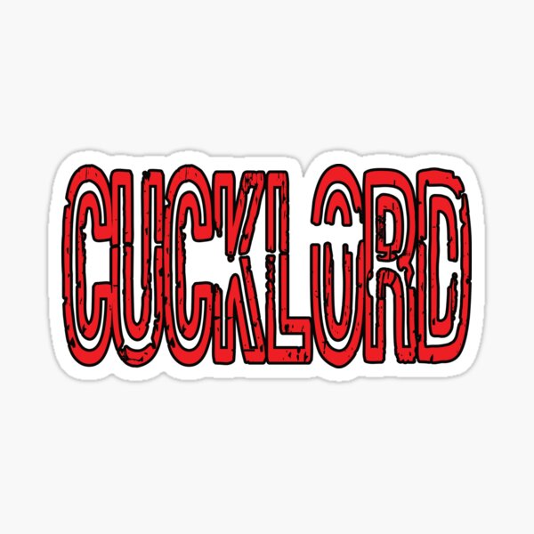 Cucklord Sticker