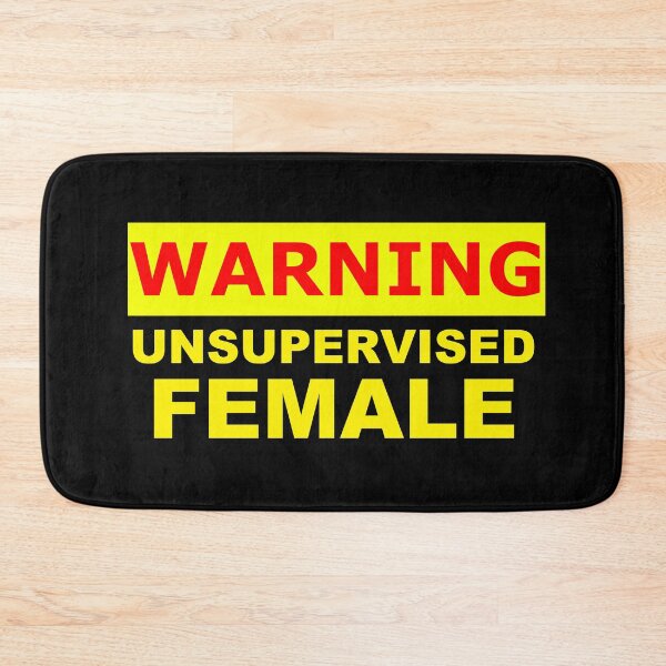 Item preview, warning unsupervised female sign designed and sold by patriotazx.
