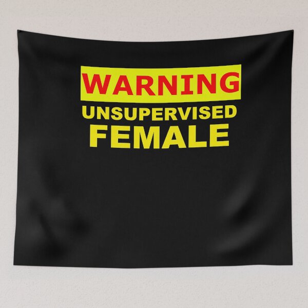 Item preview, warning unsupervised female sign designed and sold by patriotazx.
