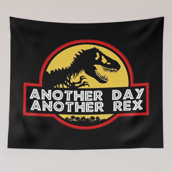 Item preview, Another Day, Another Rex designed and sold by Legit Hooligan.