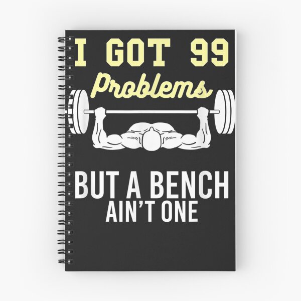 Item preview, I Got 99 Problems But A Bench Ain't One designed and sold by JulyDesigns.