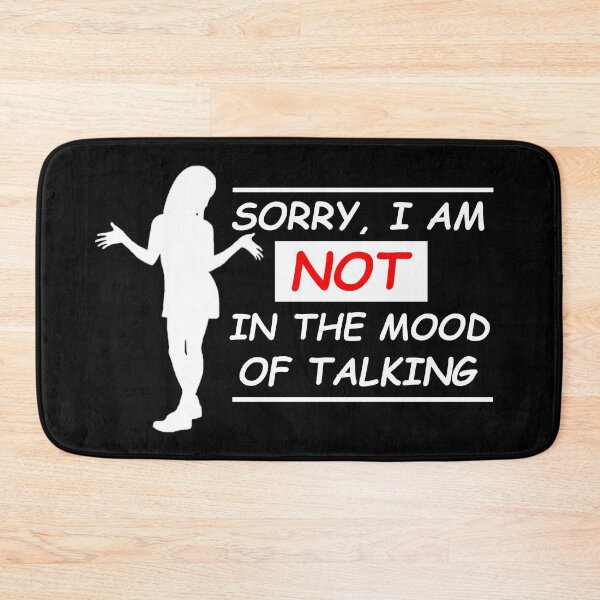 Item preview, "Not in the mood of talking" Black designed and sold by CreativityRoams.