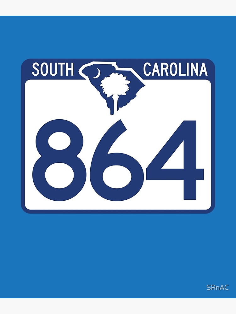 Aperçu 3 sur 3. Poster avec l'œuvre Caroline du Sud State Route 864 (indicatif régional 864) créée et vendue par SRnAC.