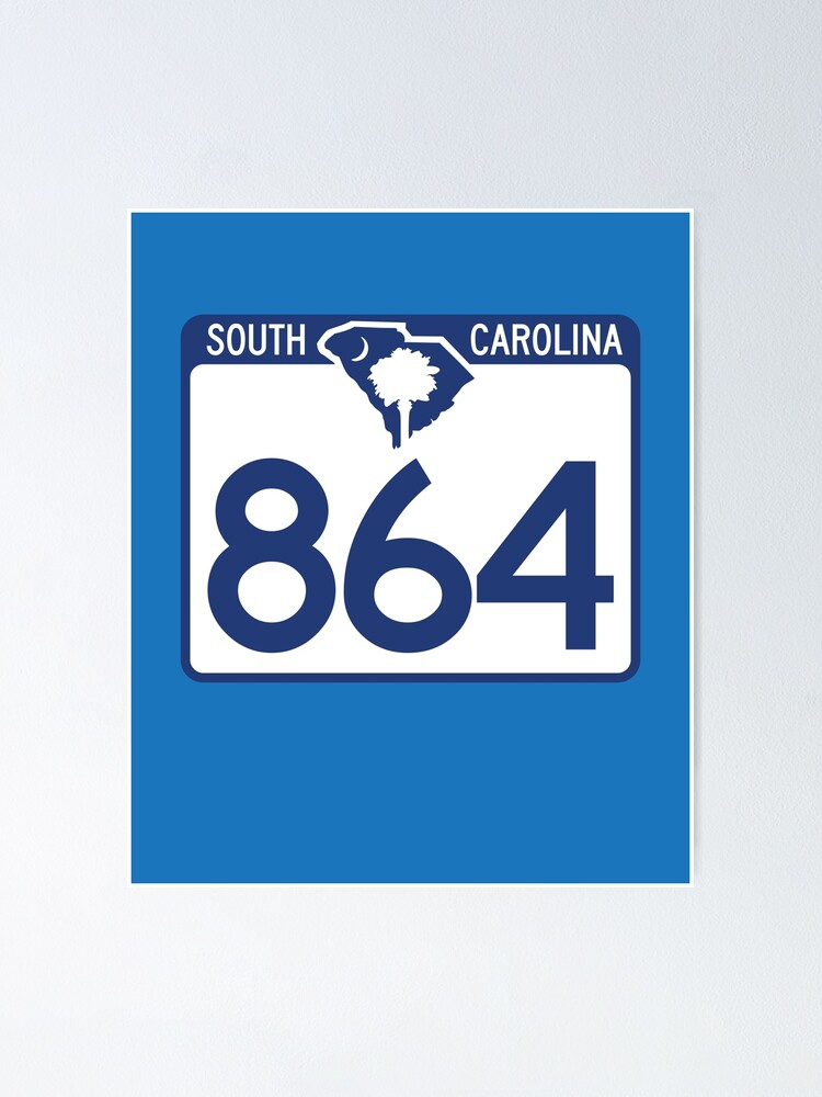 Aperçu 1 sur 3. Poster avec l'œuvre Caroline du Sud State Route 864 (indicatif régional 864) créée et vendue par SRnAC.