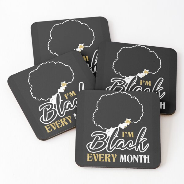 Item preview, I'm Black Every Month African American Pride designed and sold by JulyDesigns.