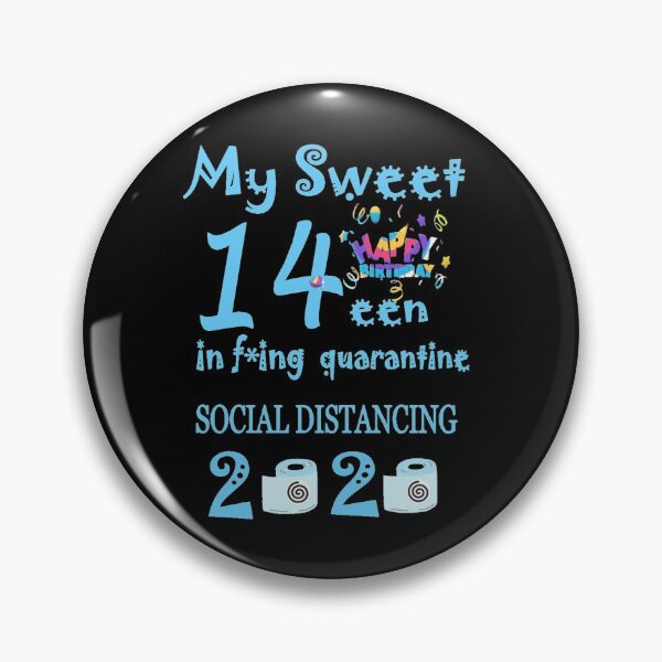 Item preview, My Sweet 14th Birthday In F*ing Quarantine T- Shirt designed and sold by TeesFashion.