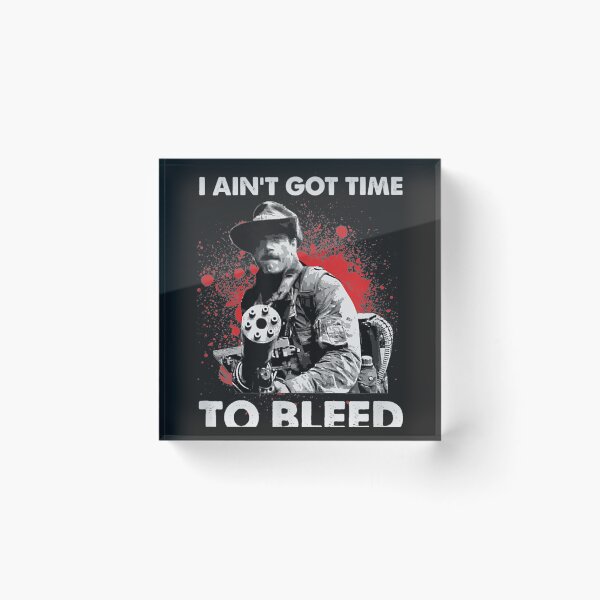 Item preview, I Ain't Got Time To Bleed designed and sold by JulyDesigns.