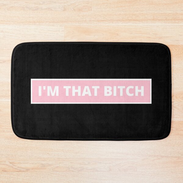 Item preview, I'M THAT BITCH designed and sold by savrarr8.