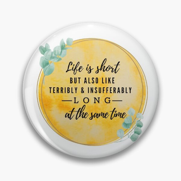 Item preview, Life is Short-Jenna Marbles Quote designed and sold by Laura Montalvo.