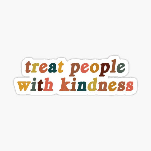 treat people with kindness vintage and earth tones Sticker