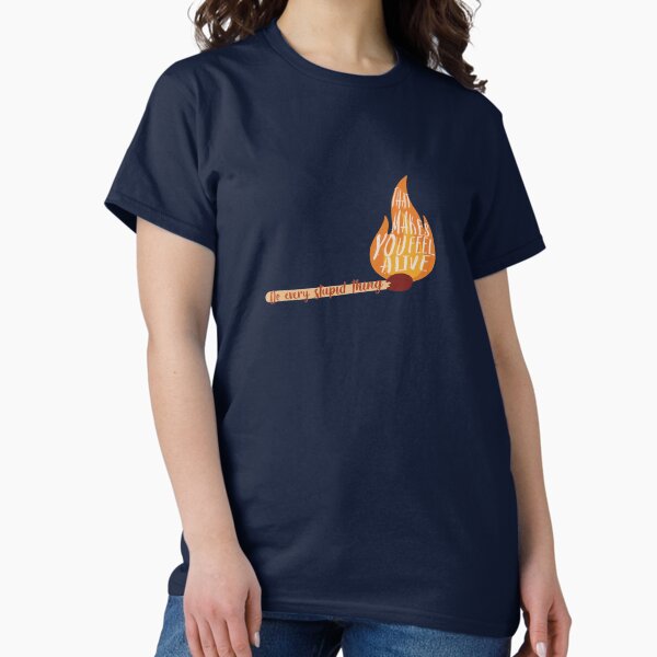 Item preview, Do every stupid thing that makes you feel alive  designed and sold by Hannah Rosen.