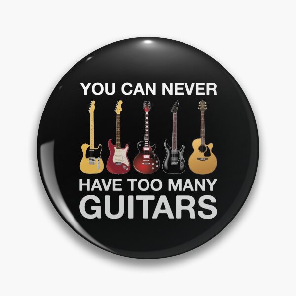 Item preview, You Can Never Have Too Many Guitars  designed and sold by Vanover Designs.