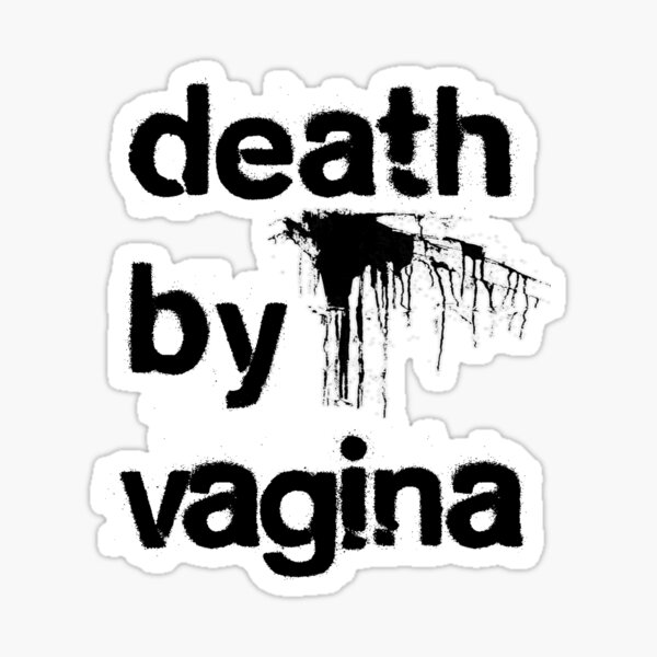 Death by Vagina Sticker