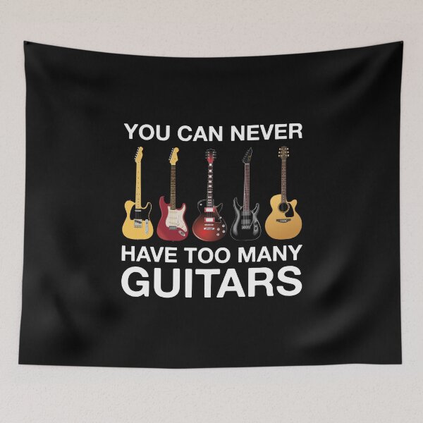 Item preview, You Can Never Have Too Many Guitars  designed and sold by Vanover Designs.