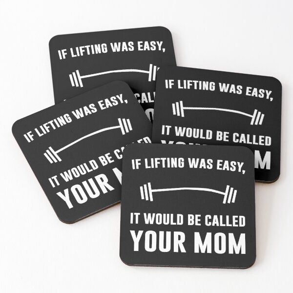 Item preview, If Lifting Was Easy, It Would Be Called Your Mom designed and sold by Thedoode.