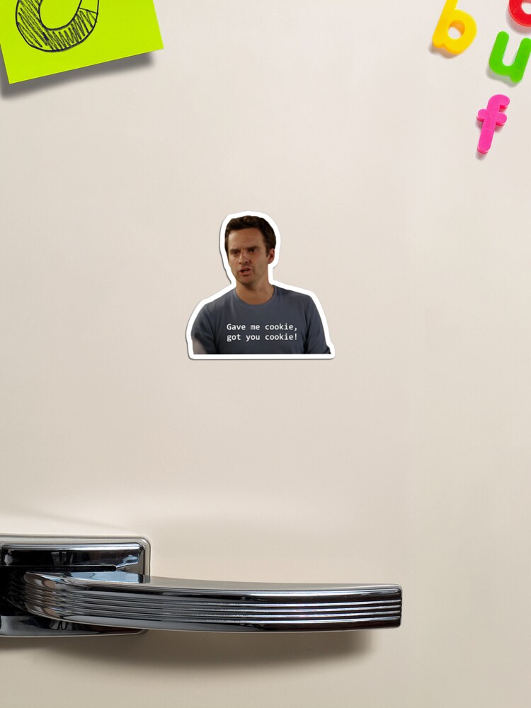 Thumbnail 1 of 3, Magnet, Gave you Cookie - Nick Miller designed and sold by Emma Caplan.