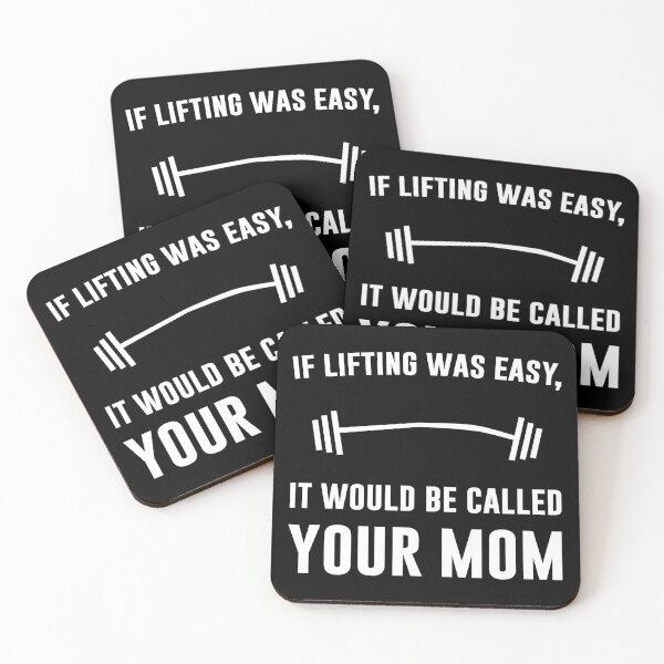 Item preview, If Lifting Was Easy, It Would Be Called Your Mom designed and sold by Thedoode.