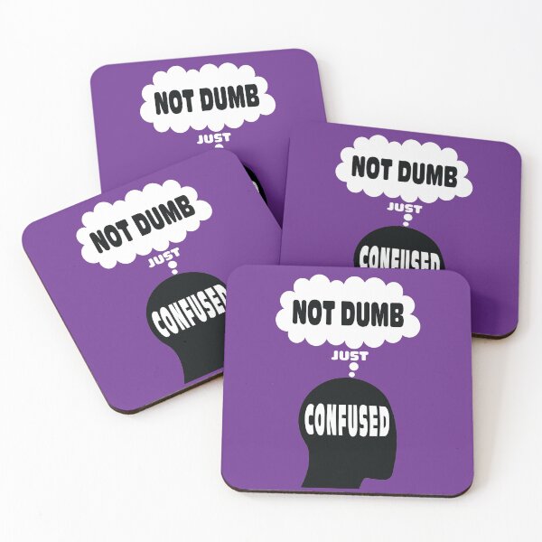 Item preview, Not Dumb Just Confused designed and sold by WillyV Designs.