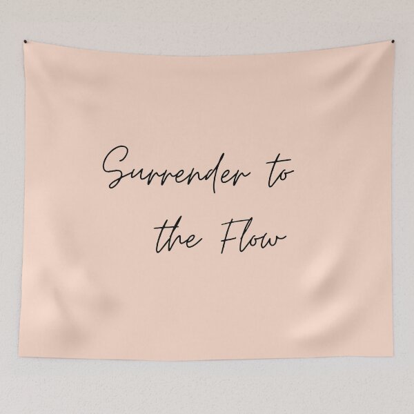 Item preview, Surrender to the Flow designed and sold by shantishirts.