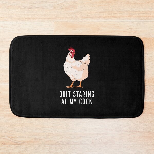 Item preview, Funny Chicken Rooster: Quit Staring At My Cock designed and sold by friendlyspoon.