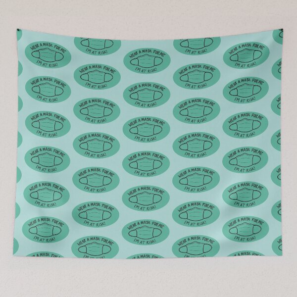Item preview, Wear a Mask for Me I'm at Risk! designed and sold by Mackenzie Todd.