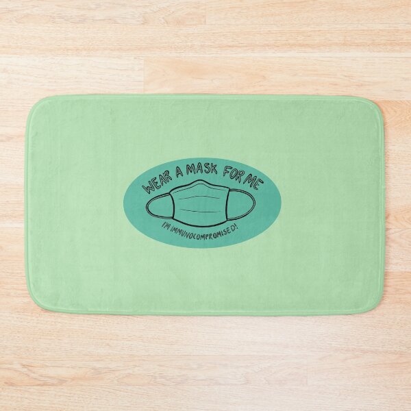 Item preview, Wear a Mask for Me I'm Immunocompromised! designed and sold by Mackenzie Todd.