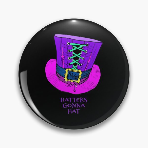 Item preview, Hatters Gonna Hat designed and sold by KoolMoDee.