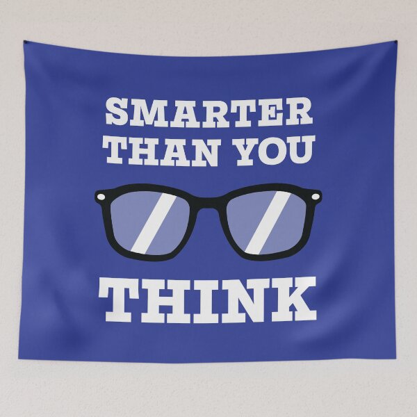 Item preview, Smarter Than You Think designed and sold by WillyV Designs.