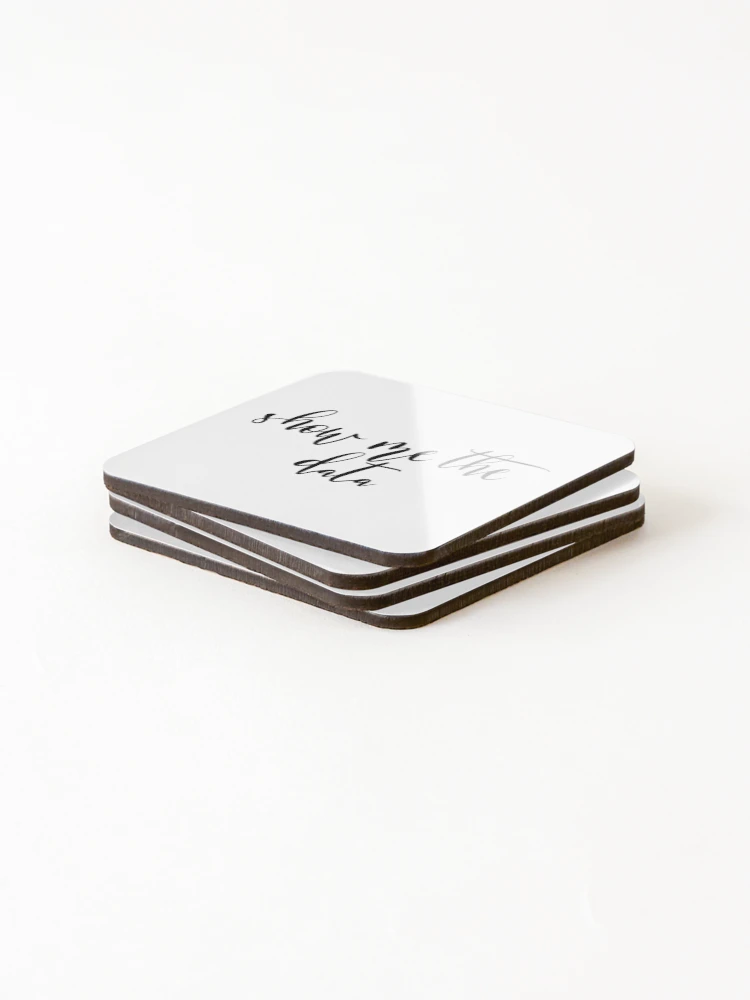 Thumbnail 4 of 5, Coasters (Set of 4), Show Me the Data designed and sold by EvyStickersx.